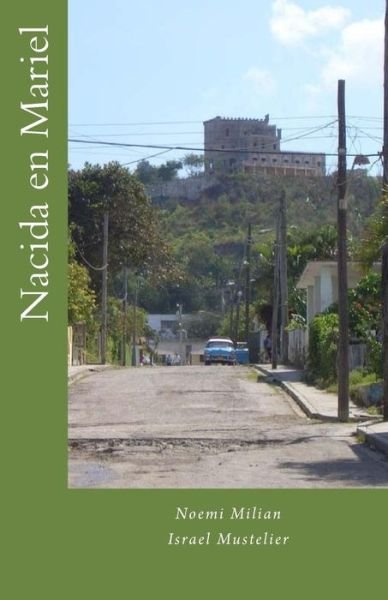 Cover for Noemi Milian · Nacida en Mariel (Paperback Book) (2018)