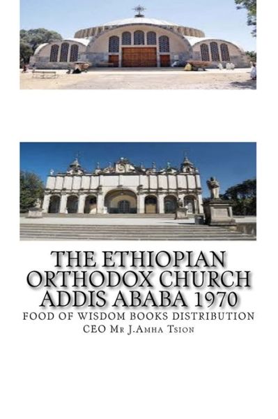 Cover for J Amha Tsion · The Ethiopian Orthodox Church Addis Ababa 1970 (Paperback Book) (2018)