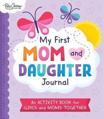 Cover for Katie Clemons · My First Mom and Daughter Journal (Paperback Book) (2023)
