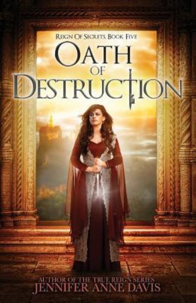 Cover for Jennifer Anne Davis · Oath of Destruction (Paperback Book) (2018)