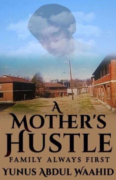 Cover for Iqra Publishing Inc. · Mother's Hustle (Bog) (2020)