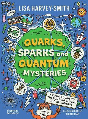 Cover for Quarks, Sparks and Quantum Mysteries (Paperback Book) (2025)