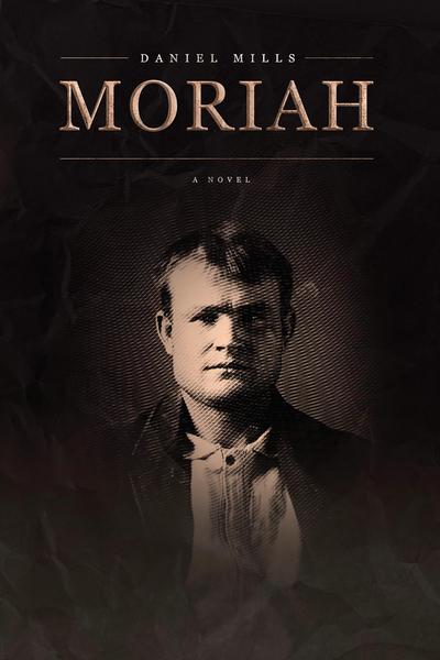 Cover for Daniel Mills · Moriah (Paperback Book) (2017)