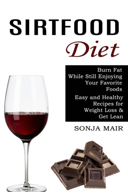 Cover for Sonja Mair · Sirtfood Diet (Paperback Book) (2021)