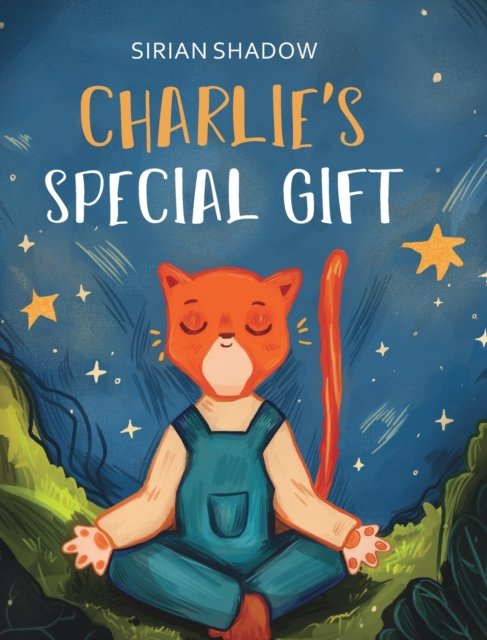 Cover for Sirian Shadow · Charlie's Special Gift (Hardcover bog) (2022)