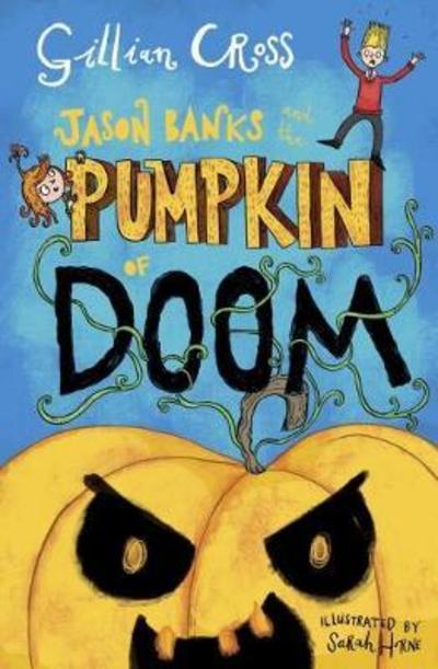 Cover for Gillian Cross · Jason Banks and the Pumpkin of Doom (Paperback Book) (2018)