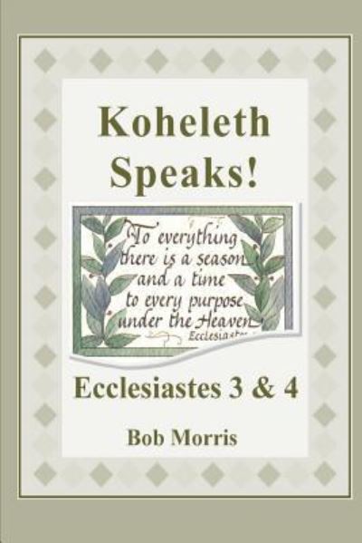 Cover for Bob Morris · Koheleth Speaks (Pocketbok) (2018)