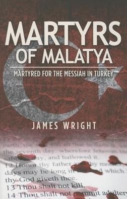 Cover for James Wright · Martyrs of Malatya (Paperback Bog) (2015)