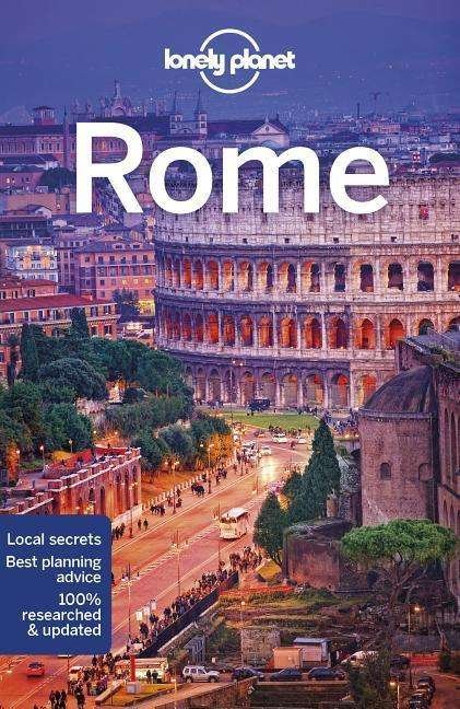 Lonely Planet Rome - Travel Guide - Lonely Planet - Libros - Lonely Planet Global Limited - 9781787014138 - 17 de diciembre de 2019