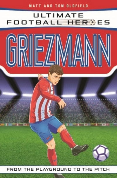 Cover for Oldfield, Matt &amp; Tom · Griezmann (Ultimate Football Heroes) - Collect Them All! - Ultimate Football Heroes (Pocketbok) (2019)