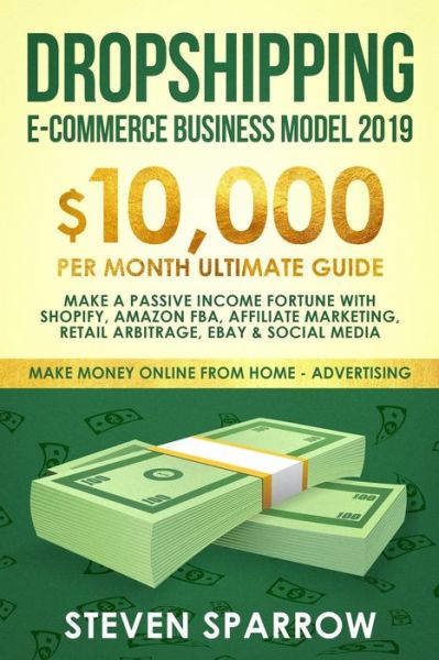 Cover for Steven Sparrow · Dropshipping E-Commerce Business Model 2019 (Paperback Book) (2019)