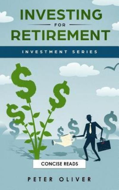Cover for Peter Oliver · Investing for Retirement (Pocketbok) (2019)
