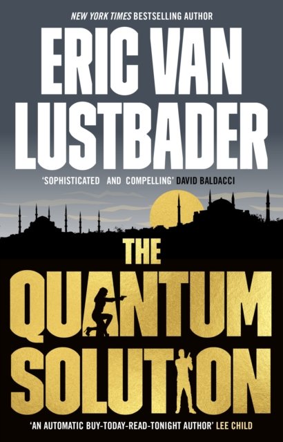 Cover for Eric Van Lustbader · The Quantum Solution - Evan Ryder (Hardcover Book) (2023)