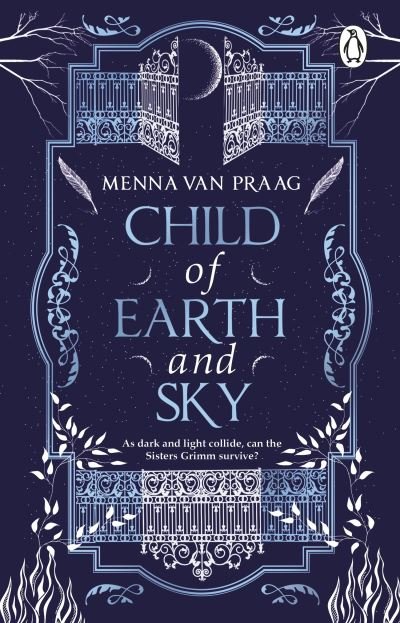 Cover for Menna van Praag · Child of Earth &amp; Sky (Taschenbuch) (2024)
