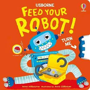 Cover for Anna Milbourne · Feed your Robot - Turn the Wheel Books (Kartonbuch) (2026)