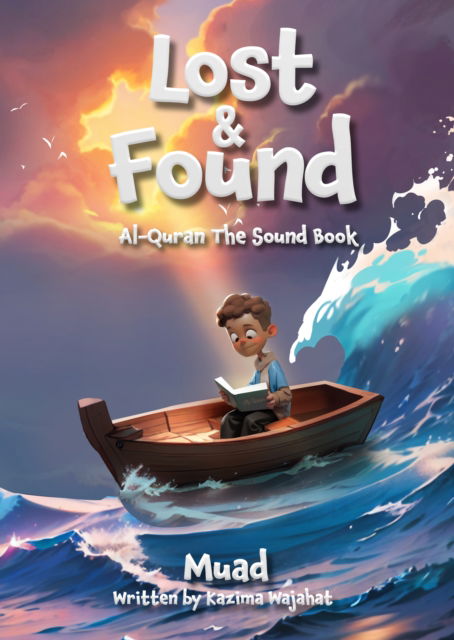 Cover for Kazima Wajahat · Lost &amp; Found: Al-Qur'an The Song Book (Board book) (2025)