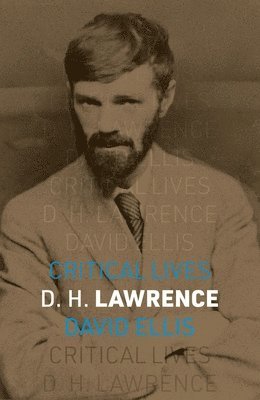 Cover for David Ellis · D. H. Lawrence - Critical Lives (Paperback Book) (2025)