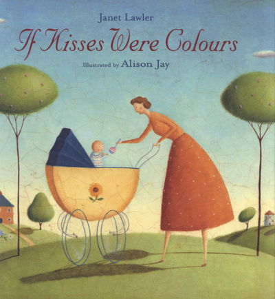 If Kisses Were Colours - Janet Lawler - Kirjat - Templar Publishing - 9781840119138 - perjantai 1. elokuuta 2003