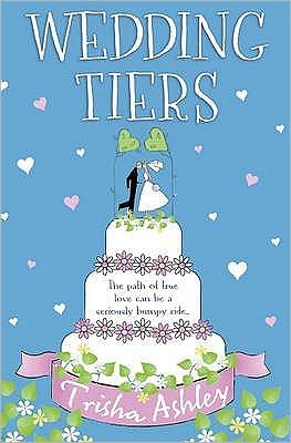 Cover for Trisha Ashley · Wedding Tiers (Paperback Book) [Epub edition] (2009)