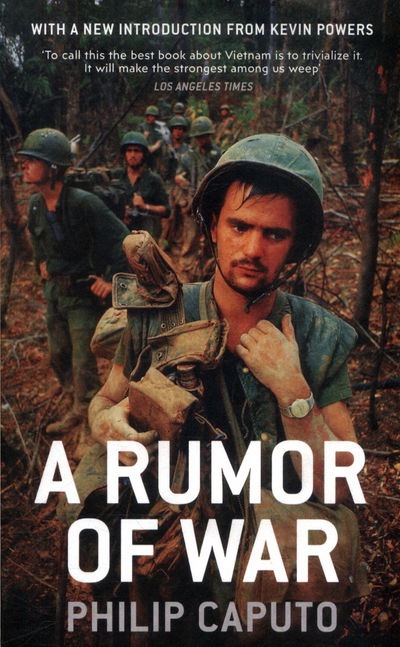 A Rumor of War - Philip Caputo - Livros - Vintage Publishing - 9781847925138 - 27 de julho de 2017