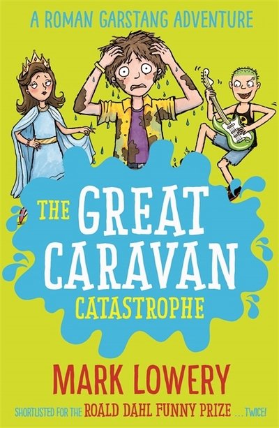 Cover for Mark Lowery · The Great Caravan Catastrophe - Roman Garstang Disasters (Paperback Bog) (2017)