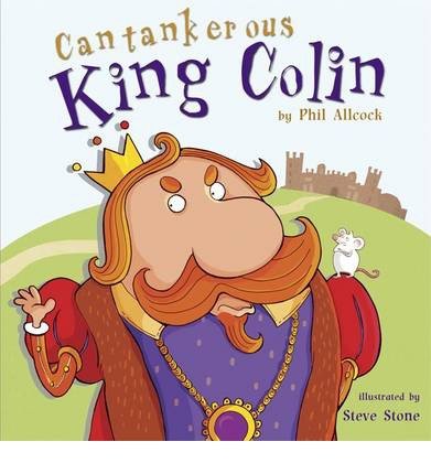 Cover for Phil Allcock · Cantankerous King Colin (Paperback Bog) (2014)