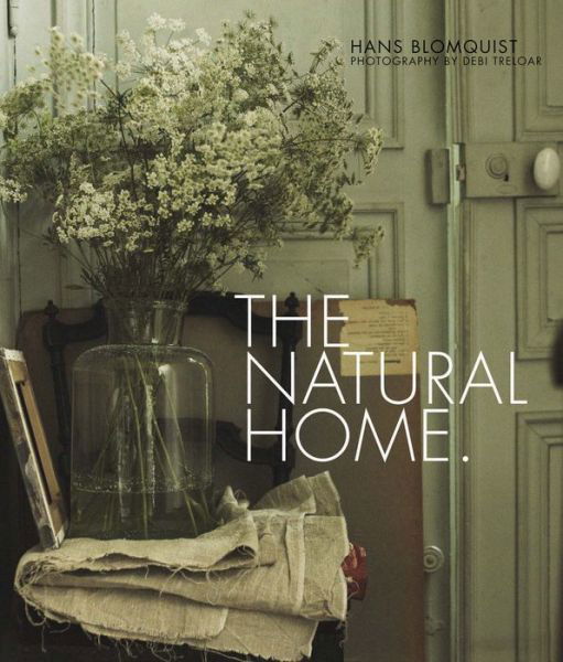 Cover for Hans Blomquist · The Natural Home (Hardcover Book) (2012)