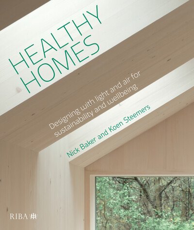 Cover for Nick Baker · Healthy Homes: Designing with light and air for sustainability and wellbeing (Inbunden Bok) (2019)