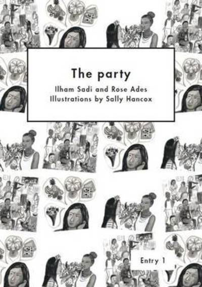 Sadi Ilham · The Party - Literacy for Active Citizenship Series (Paperback Book) (2015)