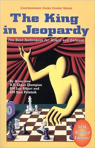 Cover for Lev Alburt · The King in Jeopardy - Comprehensive Chess Course Series (Pocketbok) [2 Revised edition] (1998)