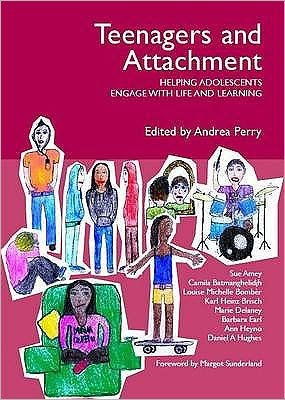 Cover for Dan Hughes · Teenagers and Attachment: Helping Adolescents Engage with Life and Learning (Taschenbuch) (2009)
