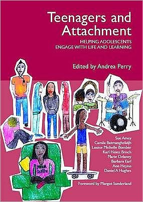 Cover for Dan Hughes · Teenagers and Attachment: Helping Adolescents Engage with Life and Learning (Paperback Book) (2009)