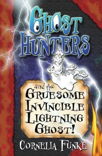 Cover for Cornelia Funke · Ghosthunters and the Gruesome Invincible Lightning Ghost! - Ghosthunters (Pocketbok) (2007)