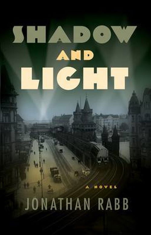 Cover for Jonathan Rabb · Shadow and Light (Paperback Book) (2009)