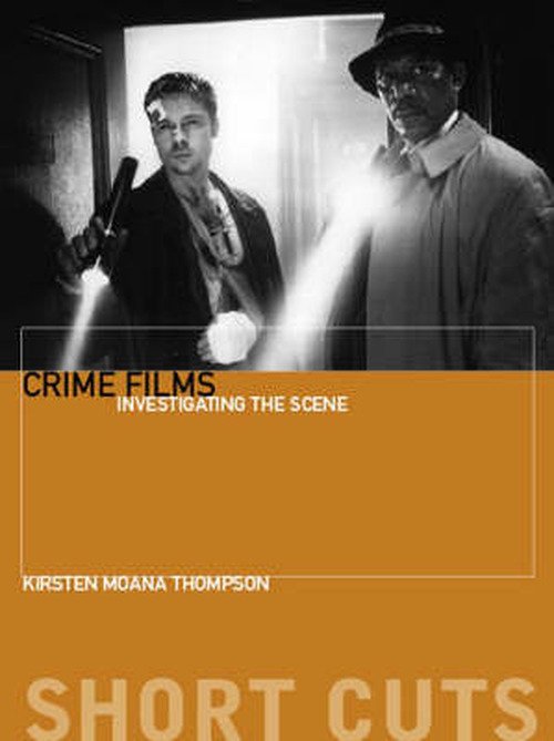Cover for Kirstin Thompson · Crime Films - Investigating the Scene (Paperback Book) (2007)