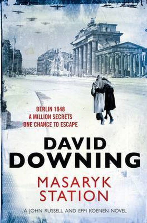 Masaryk Station - David Downing - Kirjat - Old Street Publishing - 9781908699138 - tiistai 25. kesäkuuta 2013