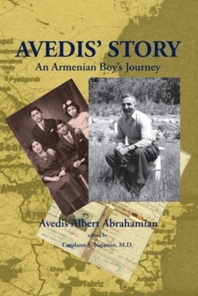 Cover for Avedis Albert Abrahamian · Avedis' Story (Bok) (2014)