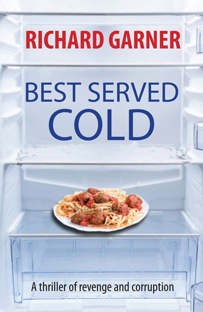 Cover for Richard Garner · Best Served Cold (Paperback Book) (2017)