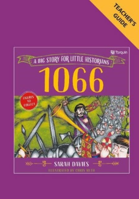 Cover for Sarah Davies · 1066 Teacher Guide: Big Stories for Little Historians (Paperback Book) (2023)