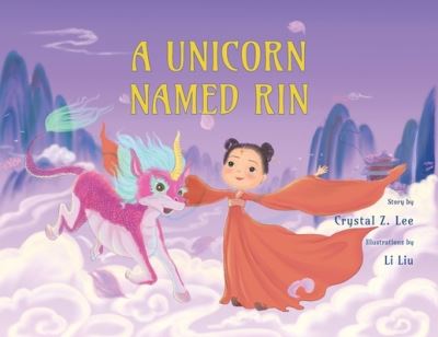 Cover for Crystal Z. Lee · A Unicorn Named Rin (Paperback Book) (2021)