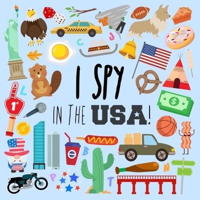 Cover for Webber Books · I Spy - In The USA!: A Fun Guessing Game for 3-5 Year Olds (Paperback Book) [Large type / large print edition] (2021)