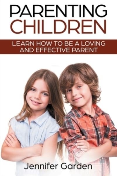 Cover for Jennifer Garden · Parenting Children (Paperback Book) (2021)