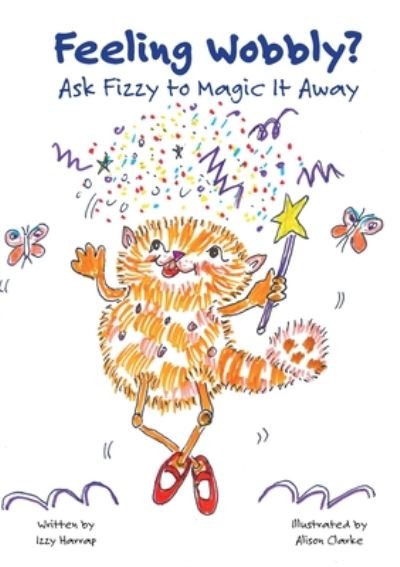 Cover for Izzy Harrap · Feeling Wobbly?: Ask Fizzy to Magic It Away (Paperback Bog) (2020)
