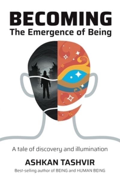 Cover for Ashkan Tashvir · Becoming: The Emergence of Being - Becoming (Paperback Book) (2023)