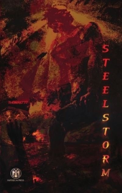 Cover for Thomas777 · Steelstorm (Paperback Book) (2021)
