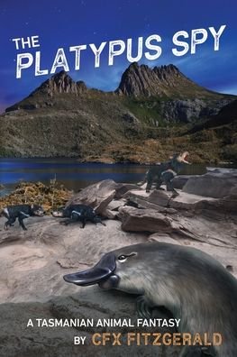 Cover for Cfx Fitzgerald · The Platypus Spy (Paperback Book) (2021)