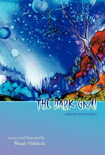 Cover for Wendy Videlock · The Dark Gnu and Other Poems: Deluxe Edition (Hardcover Book) [Deluxe edition] (2013)