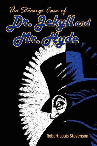 Cover for Robert Louis Stevenson · The Strange Case of Dr. Jekyll and Mr. Hyde (Paperback Book) (2010)