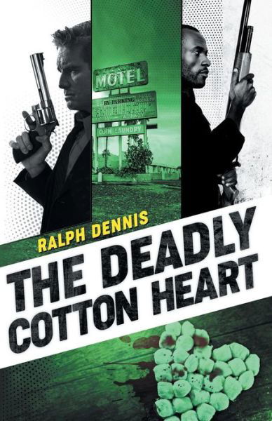 Cover for Ralph Dennis · The Deadly Cotton Heart - Hardman (Paperback Book) (2019)