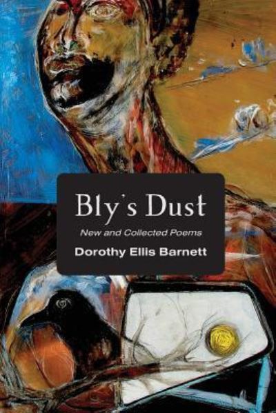 Cover for Dorothy Ellis Barnett · Bly's Dust (Paperback Book) (2018)